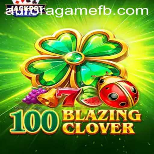 Exploring the Enchanting World of 100BlazingClover with Aurora Game