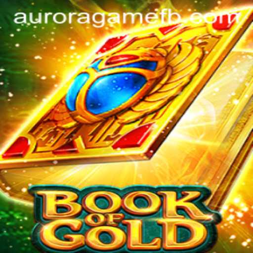 Discover the Enchanting World of BookofGold: Unveiling the Mysteries with Aurora Game