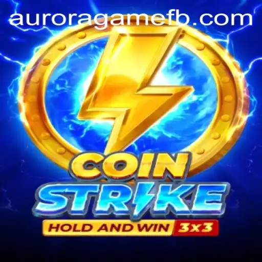 Discover the Thrilling World of Coinstrike in the Aurora Game Universe
