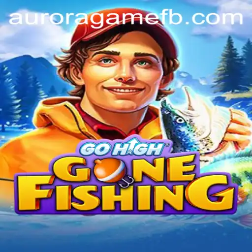 GoHighGoneFishing: Unveiling the Exciting World of Aurora Game