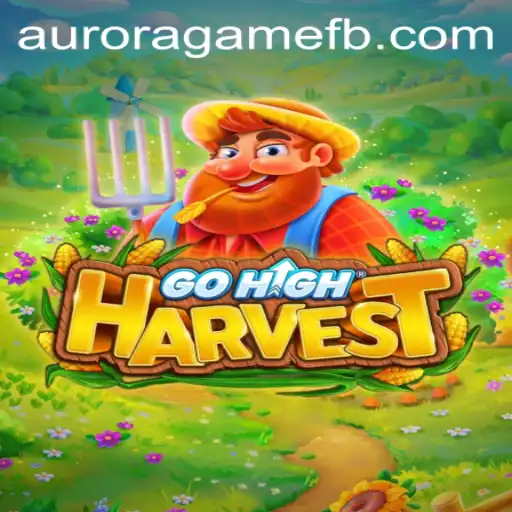 GoHighHarvest: Exploring the Exciting World of Aurora Game