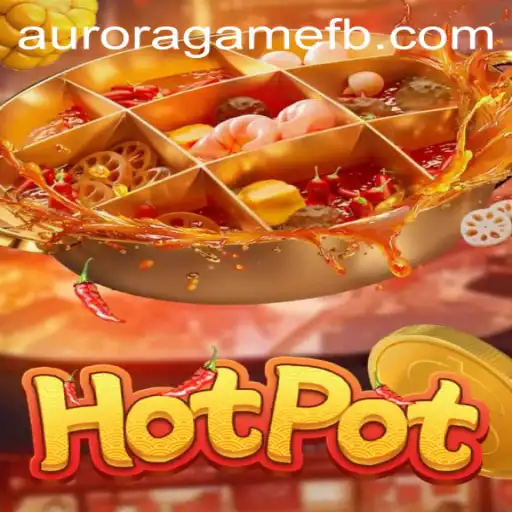 Hotpot: The Engaging World of the Aurora Game