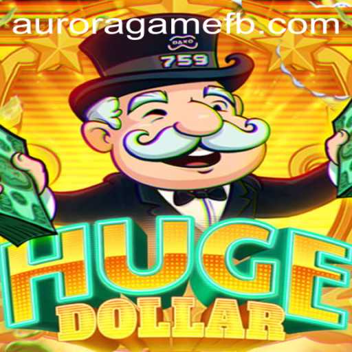 Exploring HugeDollar: An In-Depth Look at Aurora Game