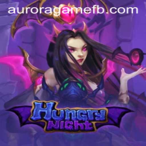 Exploring HungryNight: The Ultimate Aurora Game Experience