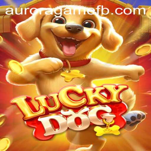 Exploring LuckyDog: Unveiling the Excitement of Aurora Game
