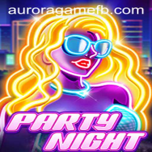 Dive into the Excitement of PartyNight: Exploring the Thrills of Aurora Game
