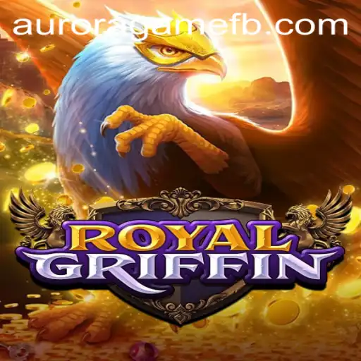 RoyalGriffin: The Aurora Game Revolutionizing the Fantasy Genre