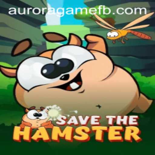 The Enthralling World of SavetheHamster: A Closer Look at Aurora Game