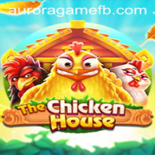 Exploring TheChickenHouse: An Insight into the Aurora Game Phenomenon